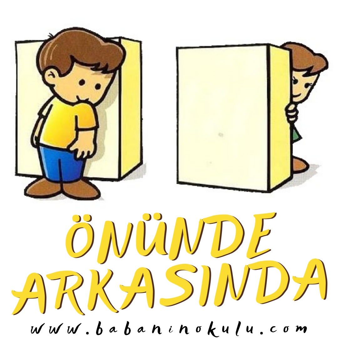 ÖNÜNDE-ARKASINDA