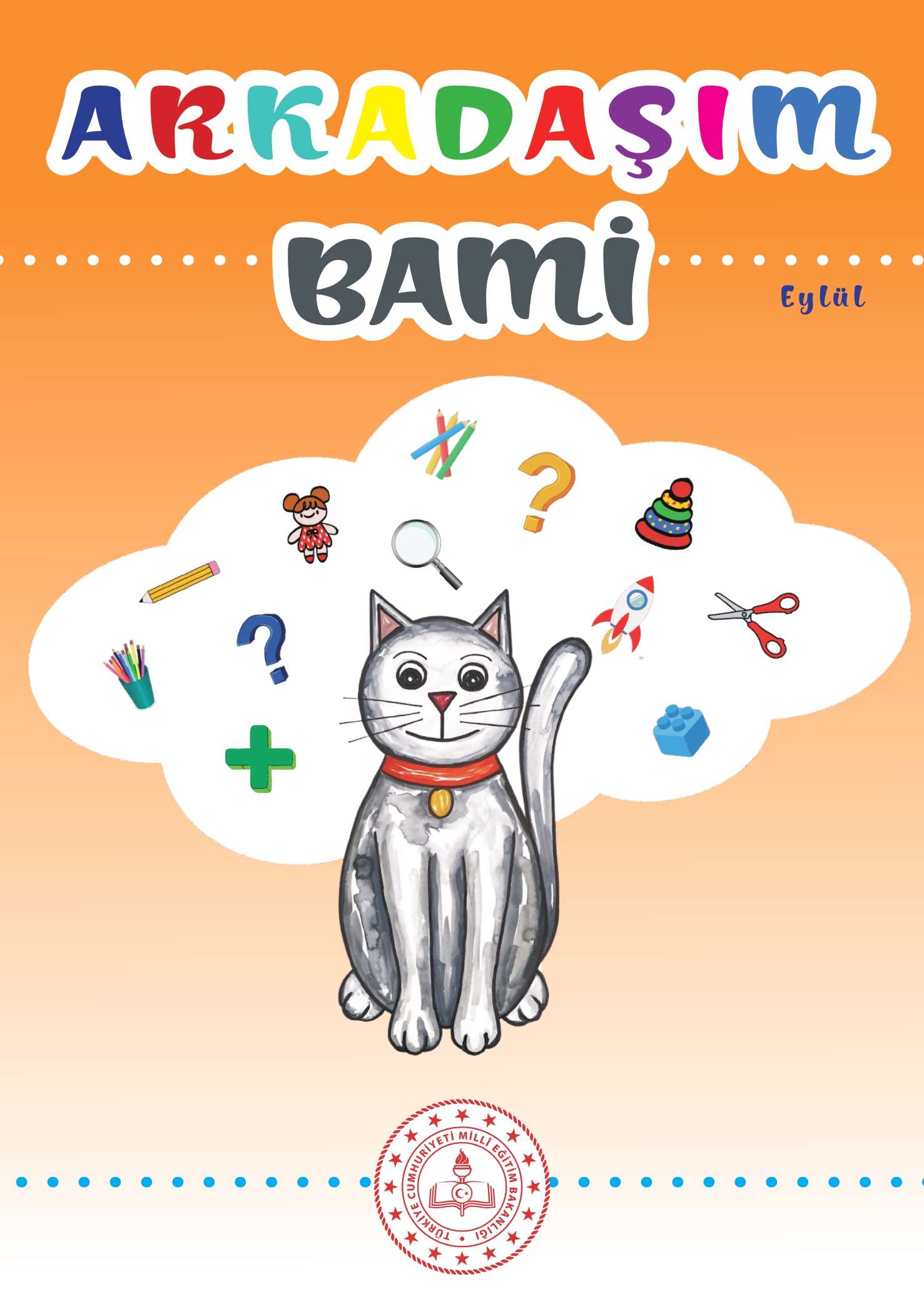 ARKADAŞIM BAMİ-EYLÜL