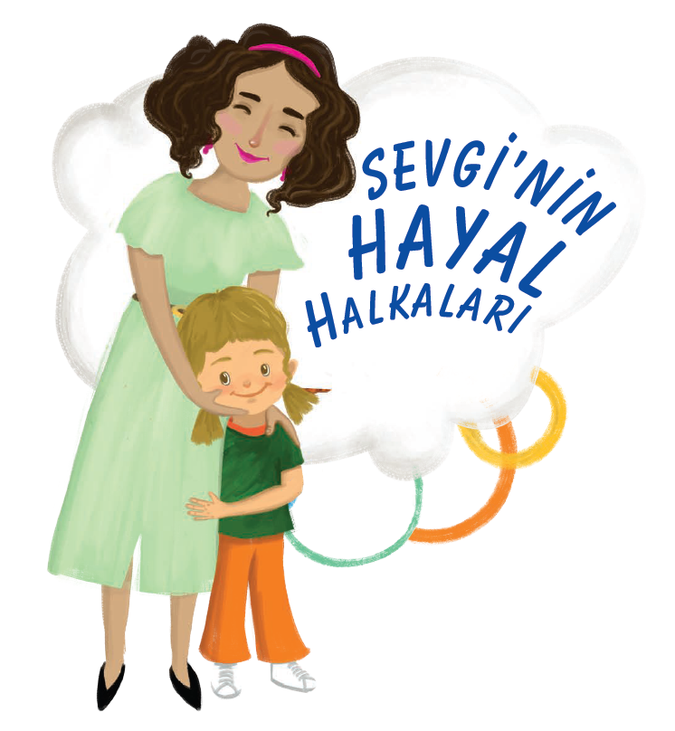 SEVGİ’NİN HAYAL HALKALARI