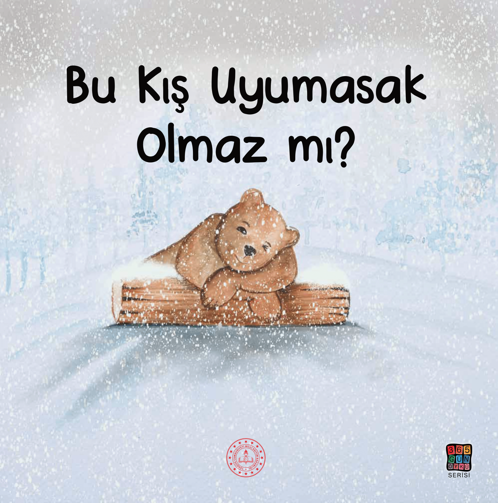 BU KIŞ UYUMASAK OLMAZ MI? İNTERAKTİF ETKİNLİĞİ-1